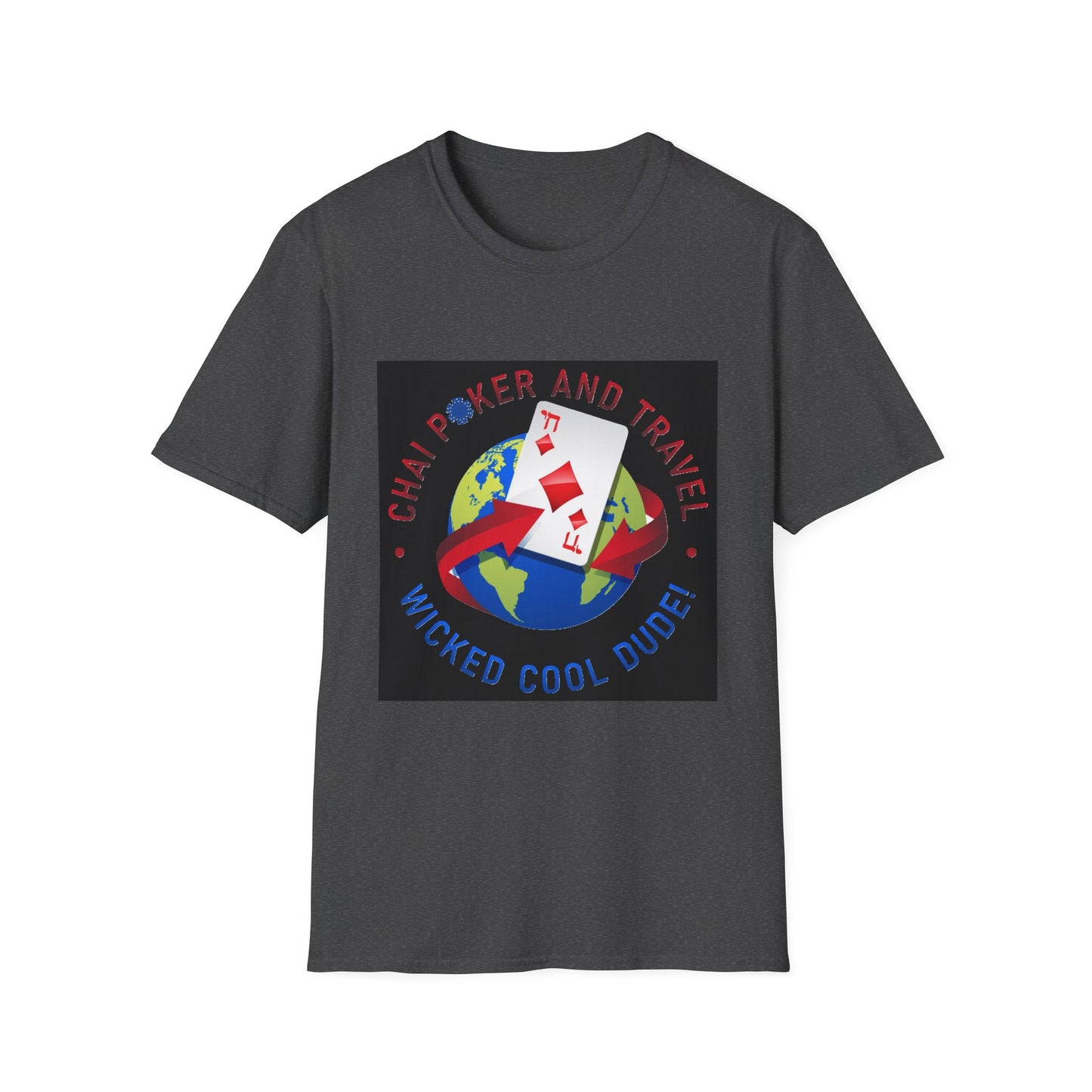 Wicked Cool Chai Poker T-Shirt, Travel Enthusiast Tee, Fun Graphic Shirt, Perfect Gift for Poker Lovers, Unisex Softstyle Tee