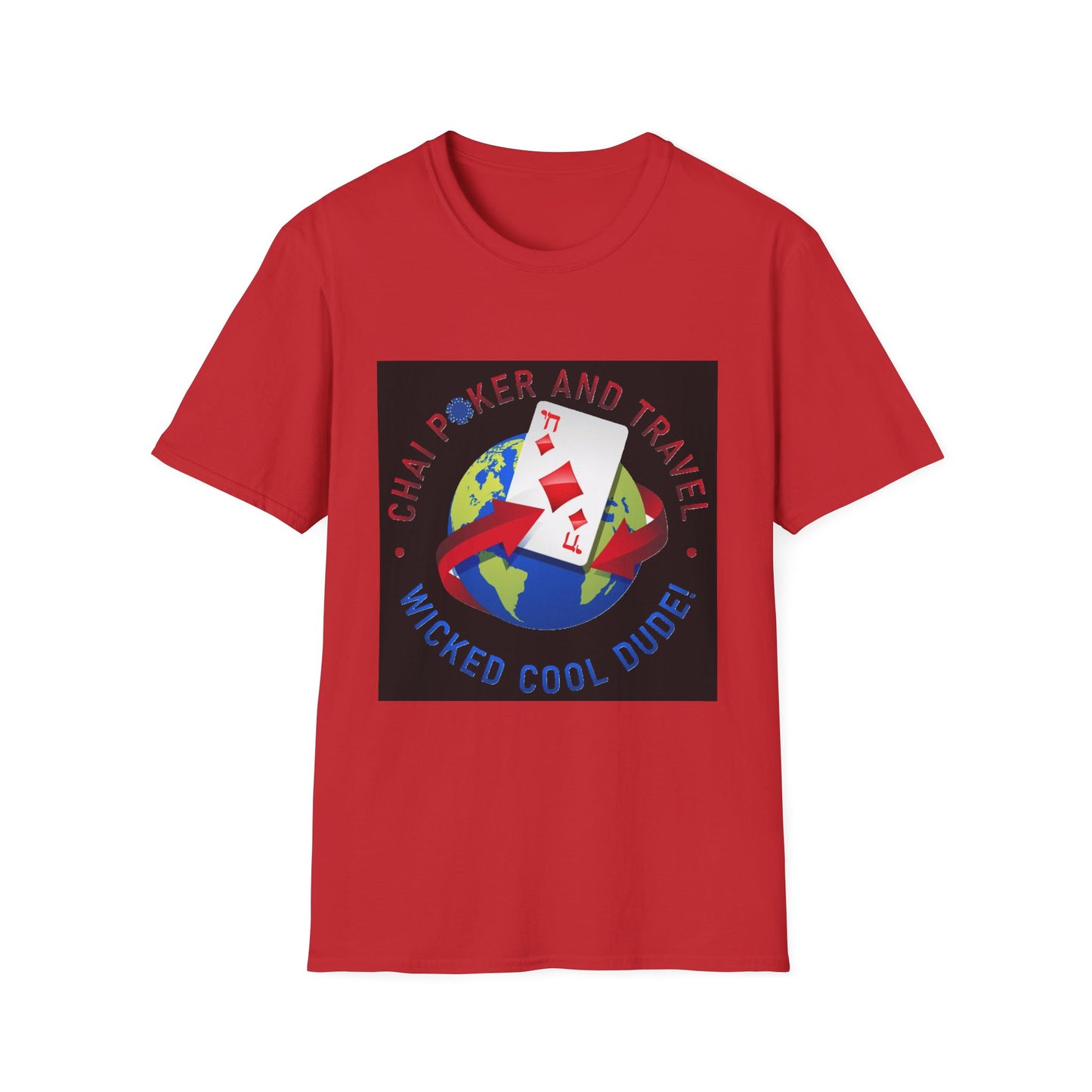 Wicked Cool Chai Poker T-Shirt, Travel Enthusiast Tee, Fun Graphic Shirt, Perfect Gift for Poker Lovers, Unisex Softstyle Tee